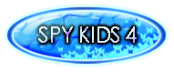 SPY KIDS 4
